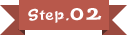 Step.02